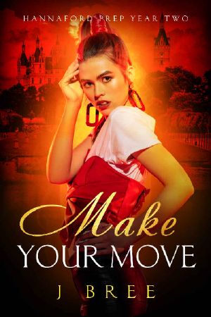 [Hannaford Prep 02] • Make Your Move